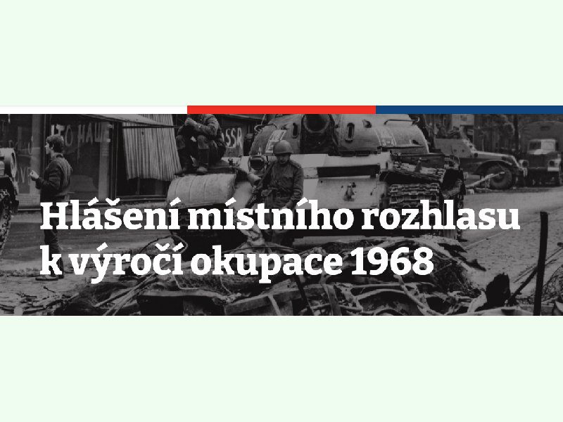 Hlášení místního rozhlasu k výročí okupace 1968